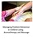 Managing Problem Behaviour in Children using Aromatherapy (Step by step guide to managing problem behaviour in children Book 10)