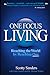 One Focus Living: Reaching ...