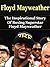 Floyd Mayweather: The Inspi...