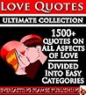 LOVE QUOTES ULTIMATE COLLECTION: 1500+ Quotations With Special Inspirational 'SELF LOVE' SECTION