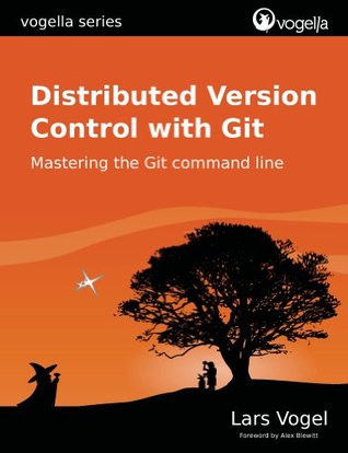 Distributed Version Control with Git (Kindle Edition)