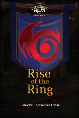 Rise of the Ring: An Everquest Next Short Story