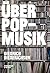 Über Pop-Musik by Diedrich Diederichsen