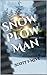 Snow Plow Man