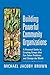 Building Powerful Community Organizations: A Personal Guide to Creating Groups that Can Solve Problems and Change the World
