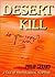 Desert Kill: A Novel
