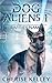Dog Aliens 1: Raffle's Name...