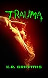 Trauma (Wildfire Chronicles #4) Trauma (Wildfire Chronicles #4)