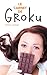 Le carnet de Groku
