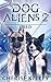 Dog Aliens 2: Oreo