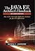 The Java EE Architect's Handbook: How to be a successful application architect for Java EE applications