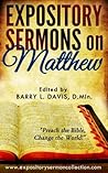 Expository Sermons On Matthew (Expository Sermon Collection) Expository Sermons On Matthew (Expository Sermon Collection)