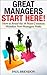 Great Managers Start Here: ...