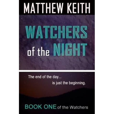 Watchers Of The Night By Matthew Keith
