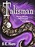 Talisman (Talisman, Book #1)