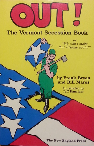 Out! The Vermont Secession Book (Paperback)