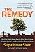 The Remedy: The Five-Week Power Plan to Detox Your System, Combat the Fat, and Rebuild Your Mind and Body