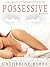 Possessive by Catherine Bybee
