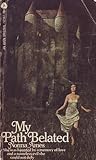 My Path Belated by Norma Ames