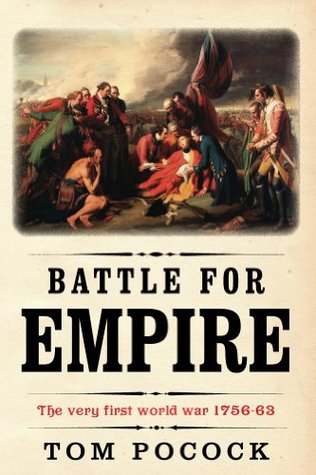 Battle for Empire: The very first world war 1756-63 (Kindle Edition)