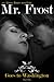 Mr. Frost: Goes to Washington (The William Frost Series ~ Part 1)