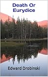 Death Or Eurydice
