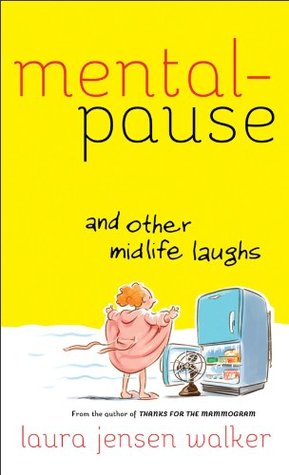 Mentalpause and Other Midlife Laughs (Kindle Edition)