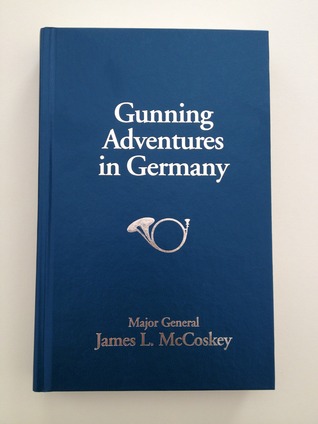 Gunning Adventures in Germany