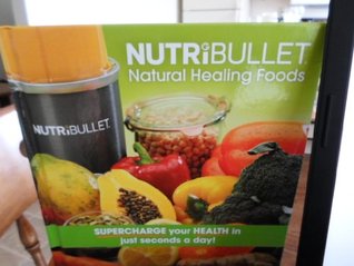 NutriBullet Natural Healing Foods: Supercharge your health in just seconds a day (Hardcover)