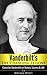 Vanderbilt's Life Changing Lessons! Cornelius Vanderbilt On Money, Success & Life (Vanderbilt, Andrew Carnegie, John D Rockefeller, JP Morgan, Henry Ford, The Tycoons)