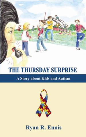 The Thursday Surprise: A Story about Kids and Autism (Kindle Edition)