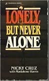 Lonely, but Never Alone Lonely, but Never Alone