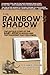 The Rainbow's Shadow: The Untold Story of the Jessica McClure Rescue and the Tragedies That Followed