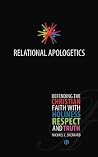 Relational Apologetics: Defending The Christian Faith With Holiness, Respect, And Truth Book cover for Relational Apologetics: Defending The Christian Faith With Holiness, Respect, And Truth