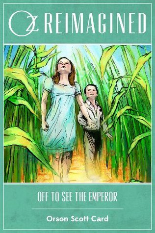 Off to See the Emperor (Oz Reimagined)