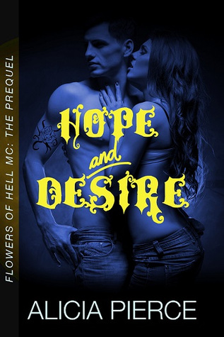 Hope and Desire (Flowers of Hell MC, #0.5)