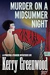 Murder on a Midsummer Night by Kerry Greenwood