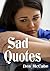 Sad Quotes - inspiration on how we can deal with sadness and ... by Des McCabe