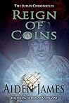 Reign of Coins by Aiden James