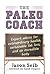 The Paleo Coach by Jason Seib