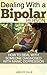 Dealing With A Bipolar Pers...