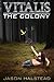 The Colony (Vitalis Book 2)