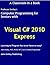 Computer Programming for Seniors using Visual C# 2010 Express (Professor Smiley teaches Computer Programming, or as the young people say, Coding Book 17)