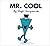 Mr. Cool by Adam Hargreaves