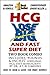 HCG Lose Big and Fast Super...