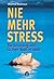 Nie Mehr Stress