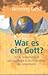 War es ein Gott?