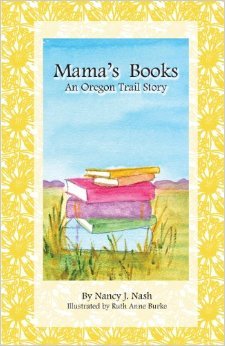 Mama's Books: An Oregon Trail Story