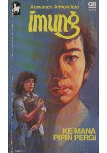Imung: Ke Mana Pipin Pergi (Paperback)