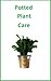 How To Take Care Of Specialty Potted Plants: Poinsettias,Gardenias,Azaleas,Amaryllis,Christmas Cactus,and More.